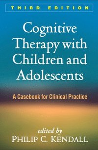 bokomslag Cognitive Therapy with Children and Adolescents, Third Edition
