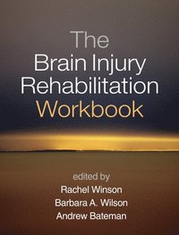bokomslag The Brain Injury Rehabilitation Workbook