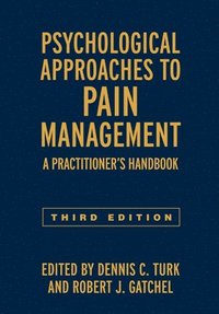 bokomslag Psychological Approaches to Pain Management, Third Edition