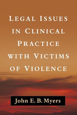 bokomslag Legal Issues in Clinical Practice with Victims of Violence