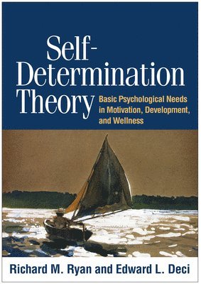 Richard M. Ryan, Edward L. Deci, United States) Ryan, Richard M. (Sydney; University of Rochester, United States) Deci, Edward L. (University of Rochester, Richard M Ryan, Edward L Deci - Self-Determination Theory, Inbunden