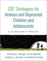 bokomslag CBT Strategies for Anxious and Depressed Children and Adolescents