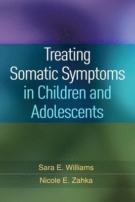 bokomslag Treating Somatic Symptoms in Children and Adolescents