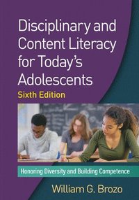 bokomslag Disciplinary and Content Literacy for Today's Adolescents, Sixth Edition