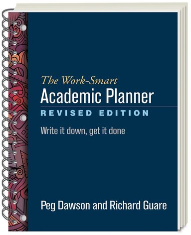 Peg Dawson, Richard Guare - Work-Smart Academic Planner, Revised Edition, (Wire-Bound Paperback), Häftad