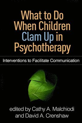 bokomslag What to Do When Children Clam Up in Psychotherapy