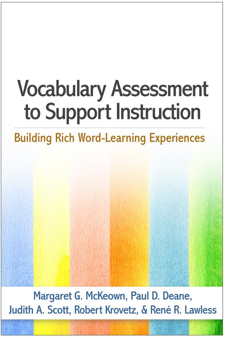Margaret G. McKeown, Paul D. Deane, Judith A. Scott, Robert Krovetz, Rene R. Lawless, United States) McKeown, Margaret G. (University of Pittsburgh, United States) Scott, Judith A. (University of California, Margaret G McKeown, Paul D Deane, Judith A Scott, René R Lawless - Vocabulary Assessment to Support Instruction, Häftad