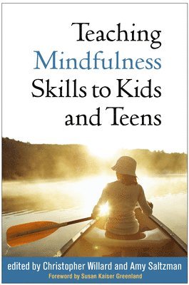 Teaching Mindfulness Skills to Kids and Teens 1