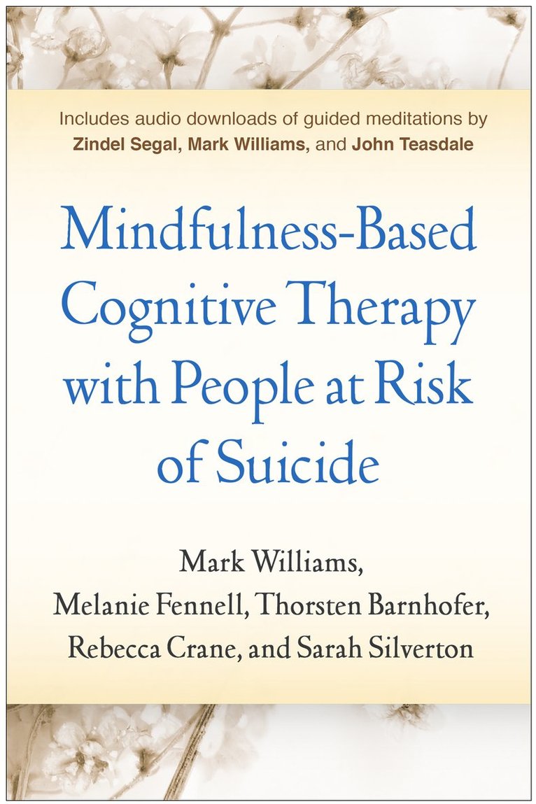 Mindfulness-Based Cognitive Therapy with People at Risk of Suicide 1