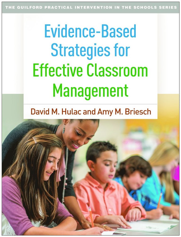 David M. Hulac, Amy M. Briesch, United States) Hulac, David M. (University of Northern Colorado, United States) Briesch, Amy M. (Northeastern University, David M Hulac, Amy M Briesch - Evidence-Based Strategies for Effective Classroom Management, Häftad