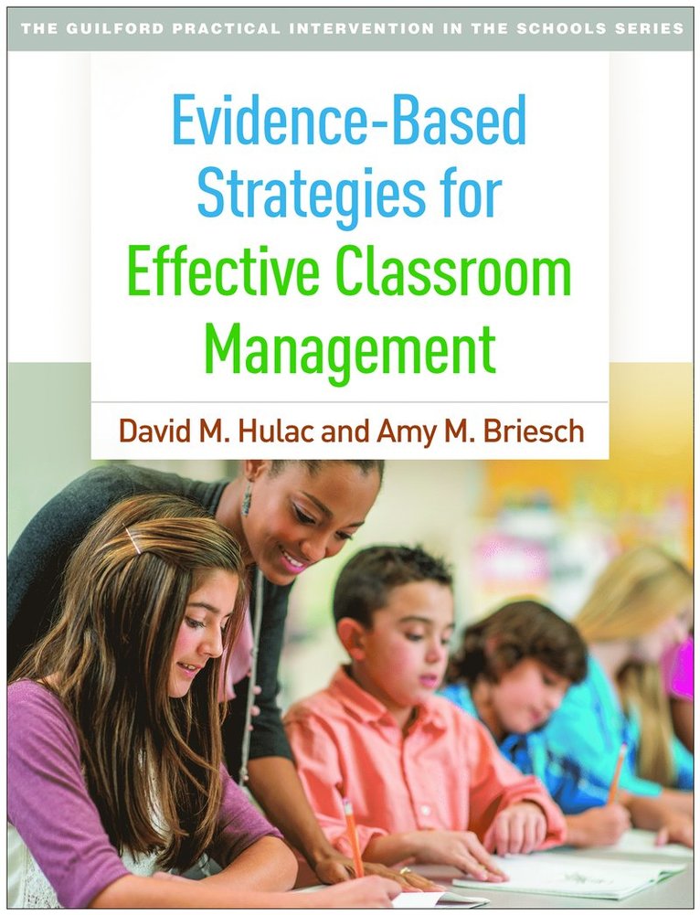 Evidence-Based Strategies for Effective Classroom Management 1