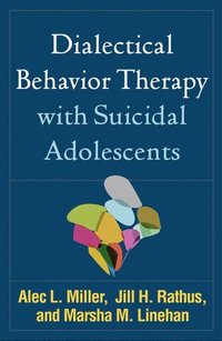 bokomslag Dialectical Behavior Therapy with Suicidal Adolescents