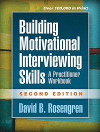 bokomslag Building Motivational Interviewing Skills, Second Edition