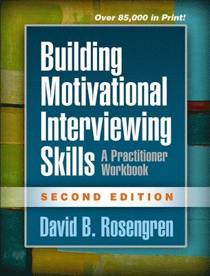 Building Motivational Interviewing Skills, Second Edition 1
