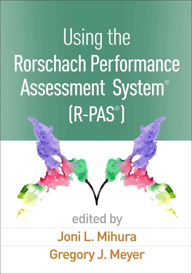 Joni L. Mihura, Gregory J. Meyer - Using the Rorschach Performance Assessment SystemÂ® (R-PASÂ®), Inbunden