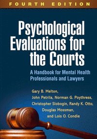 bokomslag Psychological Evaluations for the Courts, Fourth Edition