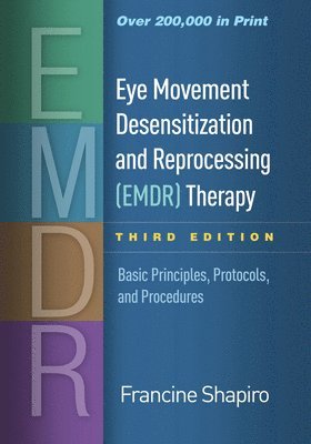 bokomslag Eye Movement Desensitization and Reprocessing (EMDR) Therapy, Third Edition