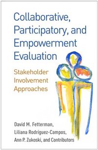 bokomslag Collaborative, Participatory, and Empowerment Evaluation