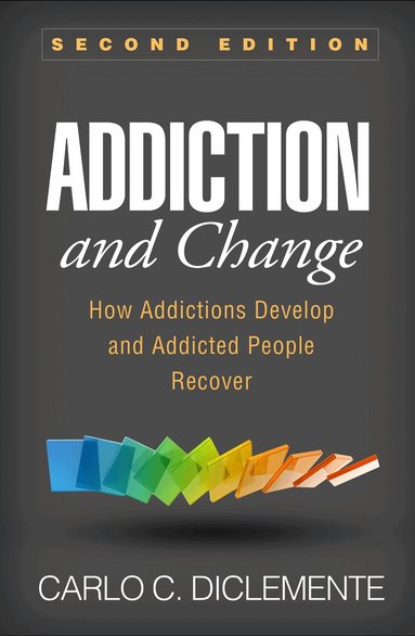 Carlo C. DiClemente - Addiction and Change, Second Edition, Häftad