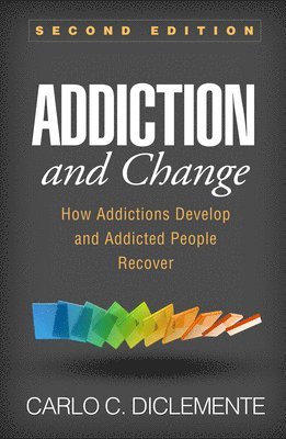 Addiction and Change, Second Edition 1