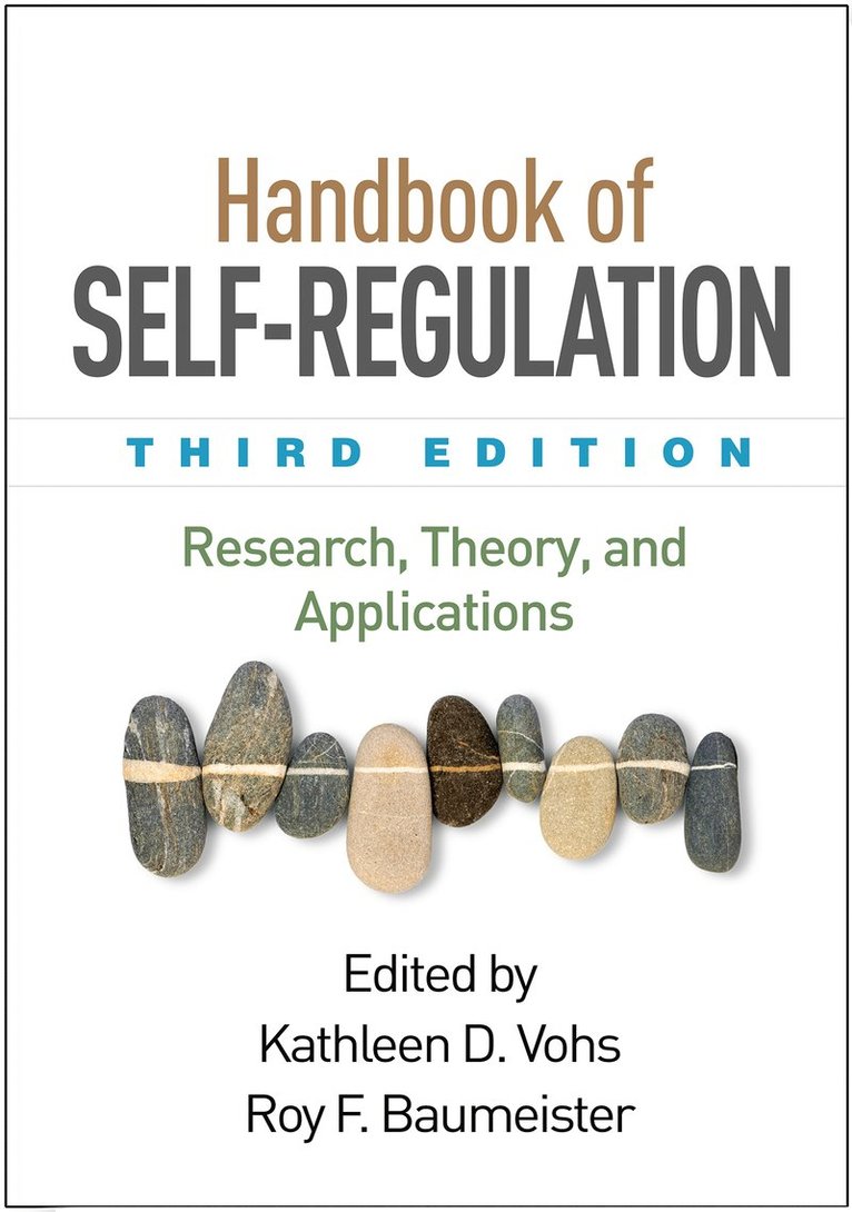 Kathleen D. Vohs, Roy F. Baumeister, United States) Vohs, Kathleen D. (University of Minnesota Twin Cities, Australia) Baumeister, Roy F. (University of Queensland - Handbook of Self-Regulation, Third Edition, Häftad