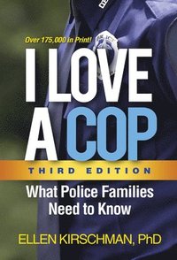bokomslag I Love a Cop, Third Edition