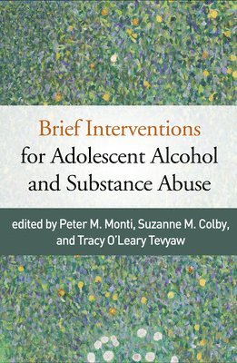 Brief Interventions for Adolescent Alcohol and Substance Abuse 1