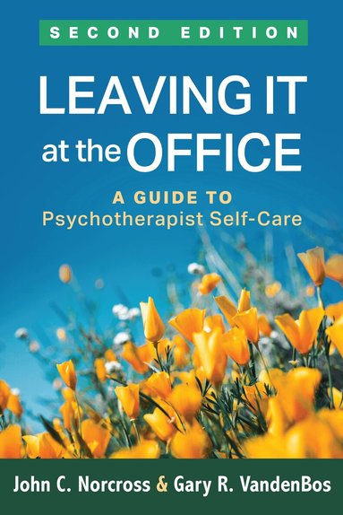 John C. Norcross, Gary R. VandenBos - Leaving It at the Office, Second Edition, Häftad