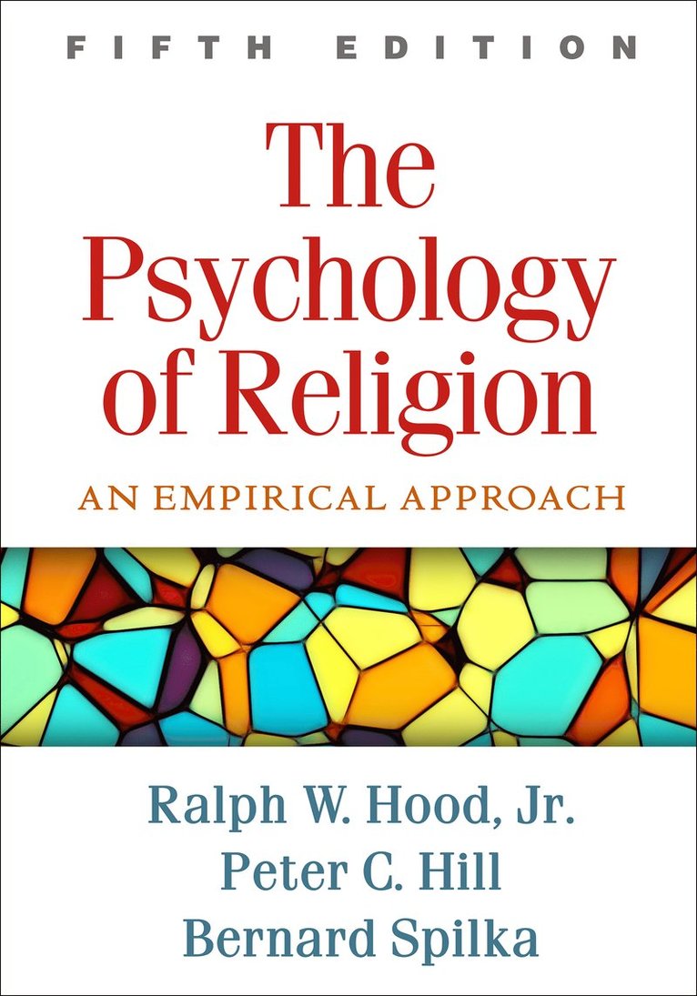 The Psychology of Religion, Fifth Edition 1