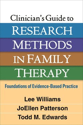 Clinician's Guide to Research Methods in Family Therapy 1