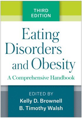 Eating Disorders and Obesity, Third Edition 1