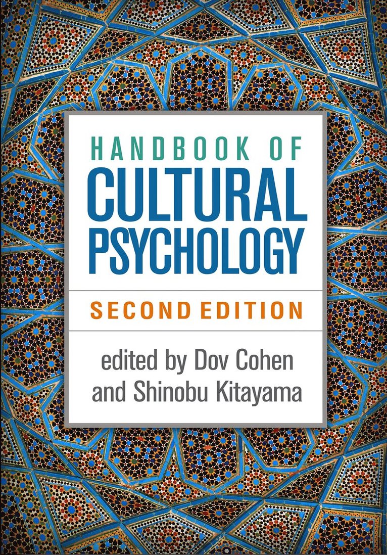 Dov Cohen, Shinobu Kitayama, United States) Cohen, Dov (University of Illinois at Urbana–Champaign, United States) Kitayama, Shinobu (University of Michigan - Handbook of Cultural Psychology, Second Edition, Inbunden
