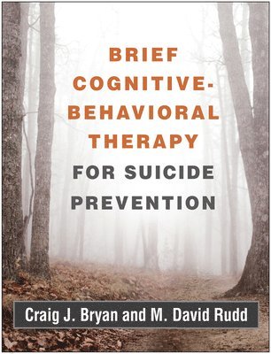 bokomslag Brief Cognitive-Behavioral Therapy for Suicide Prevention