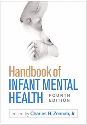 bokomslag Handbook of Infant Mental Health, Fourth Edition