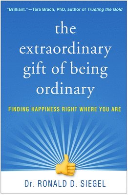 bokomslag The Extraordinary Gift of Being Ordinary