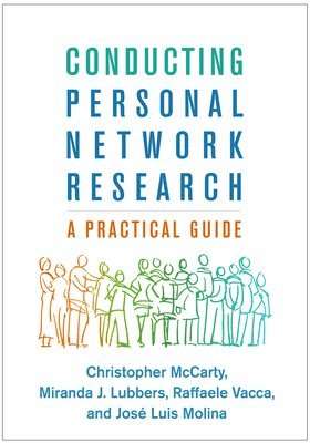 Conducting Personal Network Research 1