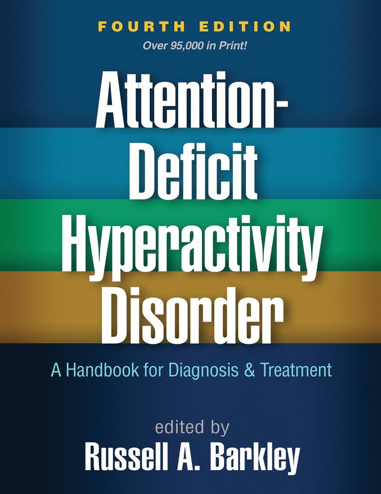 Russell A. Barkley, United States) Barkley, Russell A. (Virginia Commonwealth University School of Medicine, Russell A Barkley - Attention-Deficit Hyperactivity Disorder, Fourth Edition, Häftad