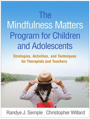 The Mindfulness Matters Program for Children and Adolescents 1