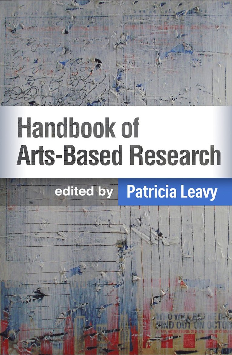 Patricia Leavy - Handbook of Arts-Based Research, First Edition, Häftad