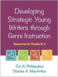 bokomslag Developing Strategic Young Writers through Genre Instruction