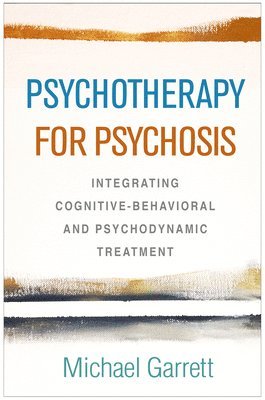 Psychotherapy for Psychosis 1