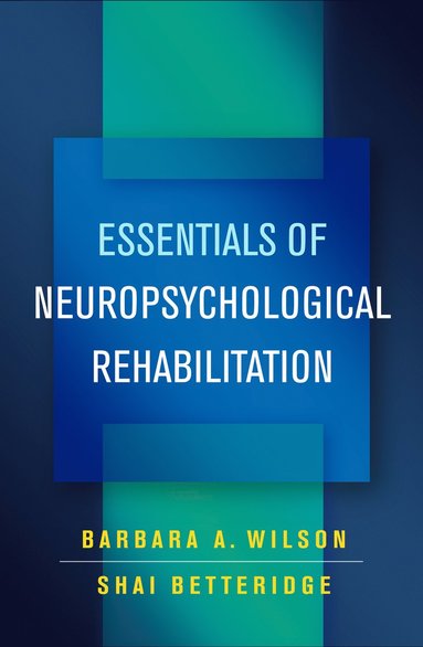 bokomslag Essentials of Neuropsychological Rehabilitation