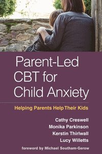 bokomslag Parent-Led CBT for Child Anxiety