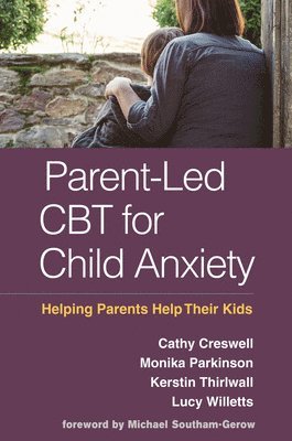 Parent-Led CBT for Child Anxiety 1