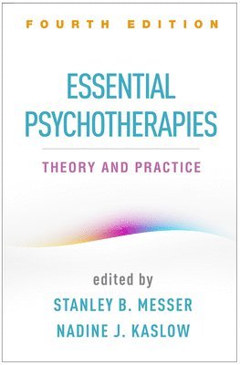 Essential Psychotherapies, Fourth Edition 1
