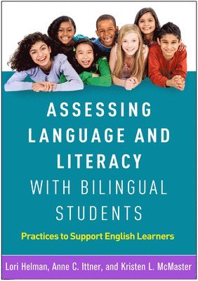 Assessing Language and Literacy with Bilingual Students 1