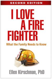 bokomslag I Love a Fire Fighter, Second Edition