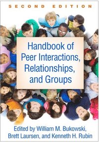 bokomslag Handbook of Peer Interactions, Relationships, and Groups, Second Edition