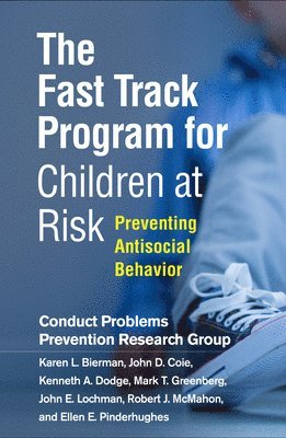 The Fast Track Program for Children at Risk 1