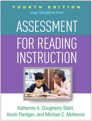 Assessment for Reading Instruction, Fourth Edition 1